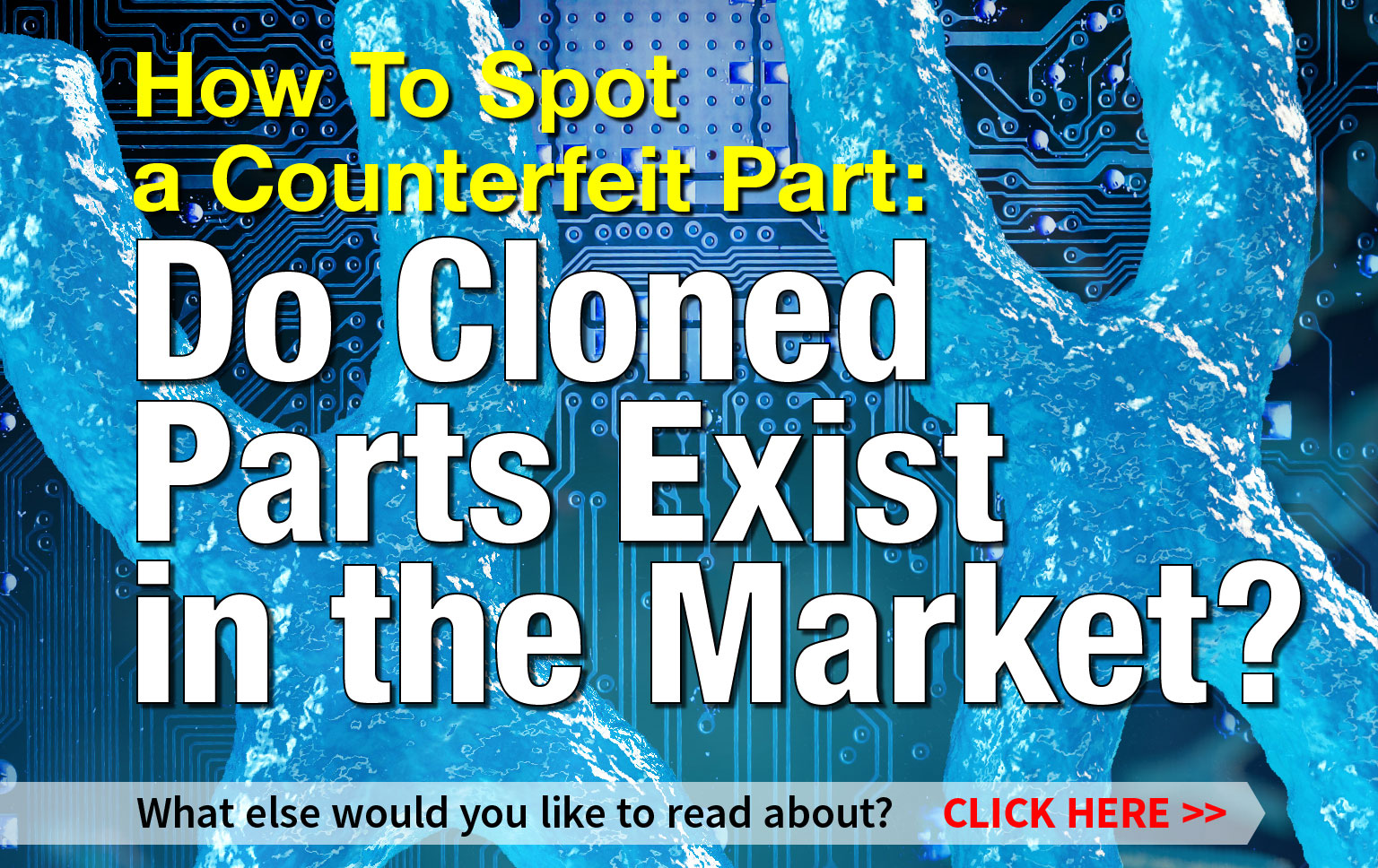 January 2018 Digital Issue - Do Cloned Parts Exist in the Market